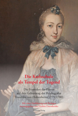 Cover zu "Die Karlsschule als Tempel der Tugend"
