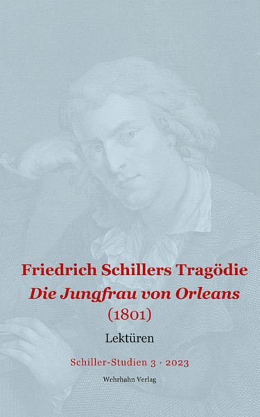 Buchcover der Schiller-Studien Friedrich Schillers Tragödie Die Jungfrau von Orleans (1801)